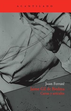 JAIME GIL DE BIEDMA CARTAS Y ARTICULOS AC-192 | 9788496834521 | FERRATE, JOAN