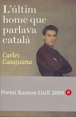 ULTIMO HOMBRE QUE HABLABA CATALAN, L' | 9788408088523 | CASAJUANA, CARLES