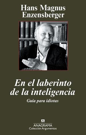 EN EL LABERINTO DE LA INTELIGENCIA | 9788433962959 | ENZENSBERGER, HANS MAGNUS
