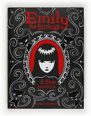 EMILY THE STRANGE. ELS DIES PERDUTS | 9788466123860 | REGER, ROB/GRUNER, JESSICA