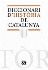 DICCIONARI D'HISTÒRIA DE CATALUNYA | 9788441218857 | MESTRE I CAMPI, JESÚS