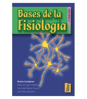 BASES DE LA FISIOLOGÍA | 9788473602662 | GAL IGLESIAS, BEATRIZ