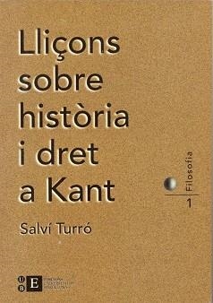 LLIÇONS SOBRE HISTÒRIA I DRET A KANT | 9788489829312 | TURRÓ I TOMÀS, SALVI