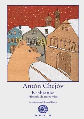 KASHTANKA, HISTORIA DE UN PERRITO | 9788496974357 | CHEJOV, ANTON