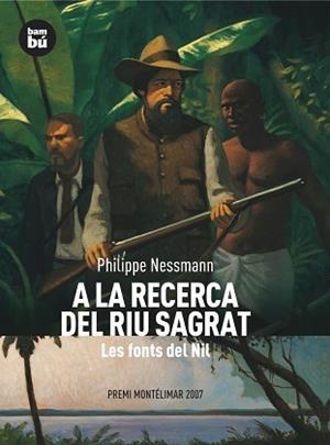 A LA RECERCA DEL RIU SAGRAT | 9788483430484 | NESSMAN, PHILIPPE