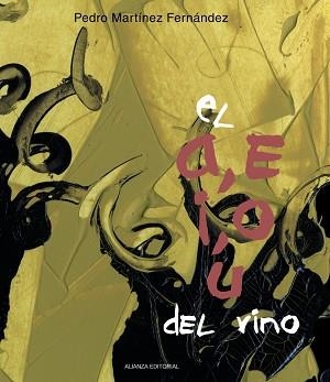 EL A, E, I, O, U DEL VINO | 9788420693705 | MARTÍNEZ FERNÁNDEZ, EDRO