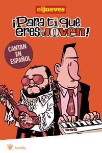 PARA TI, QUE ERES JOVEN! CANTAN ESPAÑOL | 9788498676211 | MONTEYS ALBERT/FONTDEVILA MANEL