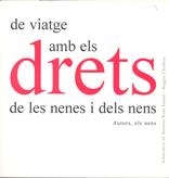 DE VIATGE AMB ELS DRETS DE LES NENES I ELS NENS | 9788495988522 | NENS INENES DE LES ESCOLES DE REGGIO EMILIA