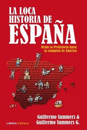 LOCA HISTORIA DE ESPAÑA, LA | 9788448067533 | SUMMERS, GUILLERMO