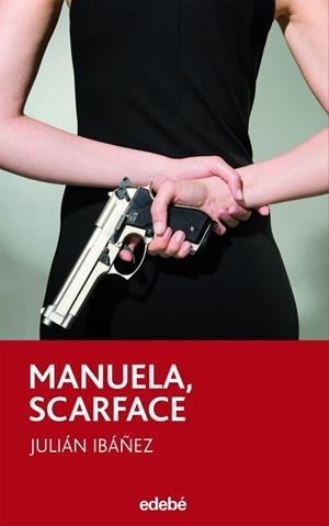 MANUELA, SCARFACE | 9788423694099 | IBÁÑEZ, JULIÁN