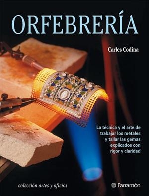 ORFEBRERÍA | 9788434224094 | CARLES CODINA