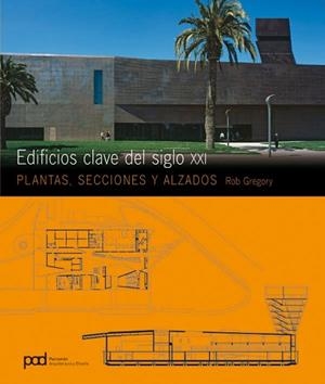 EDIFICIOS CLAVE DEL SIGLO XXI | 9788434233065 | GREGORY, ROB