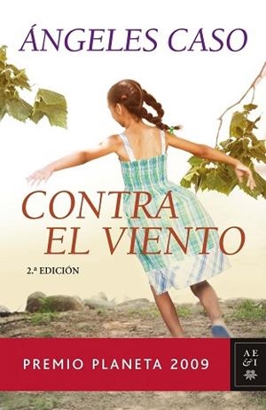 CONTRA EL VIENTO (PREMIO PLANETA 2009) | 9788408089230 | CASO, ANGELES