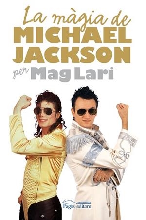 MAGIA DE MICHAEL JAKSON PER MAG LARI, LA | 9788497798389 | MAG LARI