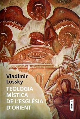 TEOLOGIA MÍSTICA DE L'ESGLÉSIA D'ORIENT | 9788498090819 | LOSSKY, VLADIMIR