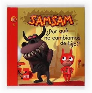 SAM, SAM, ¿POR QUÉ NO CAMBIAMOS DE HIJO? | 9788467533866 | BLOCH, SERGE
