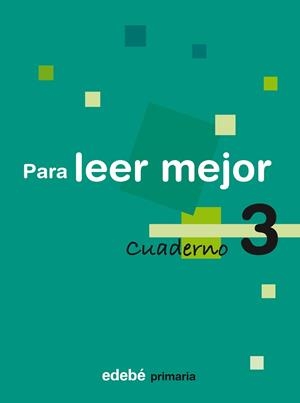 PARA LEER MEJOR, EDUCACIÓN PRIMARIA, 2 CICLO. CUADERNO 3 | 9788423690213 | AA.VV