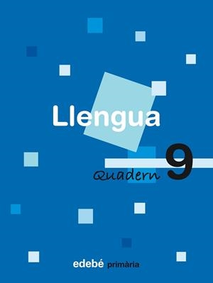 LLENGUA, 3 EDUCACIÓ PRIMÀRIA, CICLE MITJÀ. QUADERN 9 | 9788423688371 | EDEBÉ (OBRA COLECTIVA)