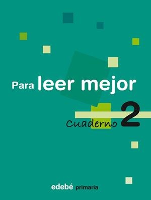 PARA LEER MEJOR, EDUCACIÓN PRIMARIA, 1 CICLO. CUADERNO 2 | 9788423690206 | AA.VV