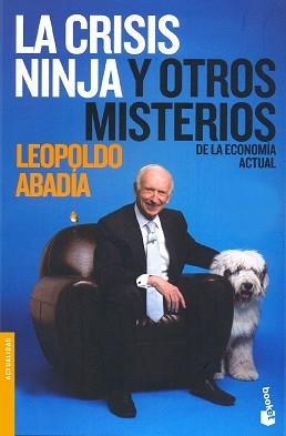 CRISIS NINJA Y OTROS MISTERIOS DE LA ECONOMIA, LA | 9788467032741 | ABADIA, LEOPOLDO