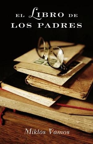 LIBRO DE LOS PADRES, EL | 9788426417398 | VAMOS,MIKLOS