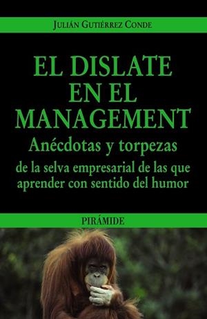 DISLATE EN EL MANAGEMENT | 9788436823479 | GUTIÉRREZ CONDE, JULIÁN