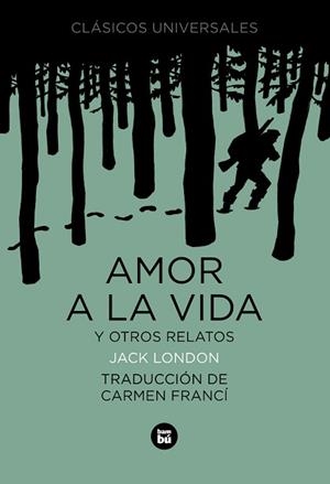 AMOR A LA VIDA Y OTROS RELATOS | 9788483430750 | LONDO, JACK