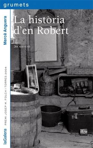 HISTORIA D'EN ROBERT, LA | 9788424695859 | ANGUERA, MERCÈ