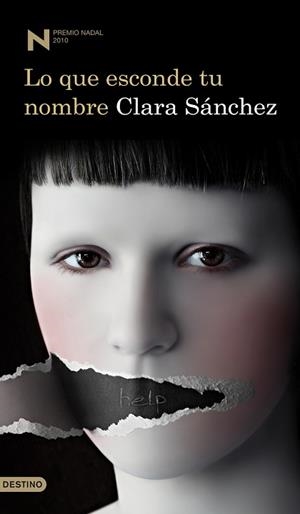 LO QUE ESCONDE TU NOMBRE (PREMIO NADAL 2010) | 9788423342518 | SANCHEZ, CLARA