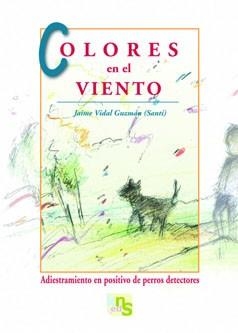 COLORES EN EL VIENTO | 9788493662660 | VIDAL GÚZMAN, JAIME