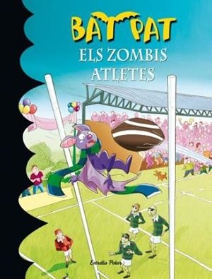 ZOMBIS ATLETES, ELS (BAT PAT) | 9788499320960 | A.A.V.V.