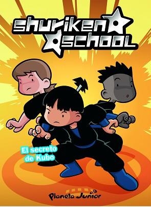 SHURIKEN SCHOOL. EL SECRETO DE KUBO | 9788408076384 | ZINKIA