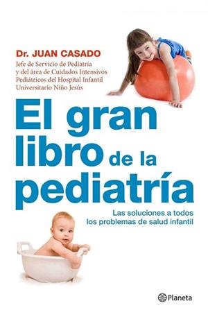 GRAN LIBRO DE LA PEDIATRIA, EL | 9788408090496 | DR. JUAN CASADO