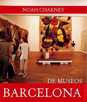 BARCELONA DE MUSEOS | 9788408089445 | CHARNEY, NOAH