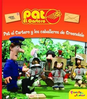 PAT EL CARTERO Y LOS CABALLEROS DE GREENDALE | 9788408090137 | PAT EL CARTERO