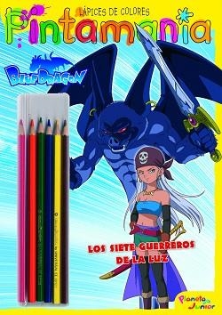 BLUE DRAGON. PINTAMANIA LAPICES DE COLORES | 9788408091714 | BLUE DRAGON