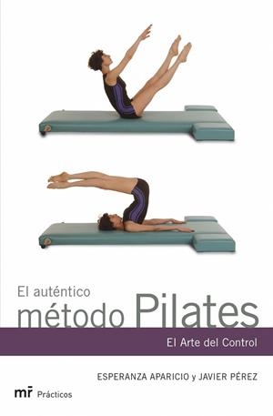 AUTENTICO METODO PILATES, EL | 9788427031227 | APARICIO, ESPERANZA / PEREZ, JAVIER