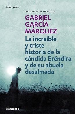 INCREÍBLE Y TRISTE HISTORIA DE LA CÁNDIDA ERÉNDIRA Y DE SU A | 9788497592369 | GARCIA MARQUEZ,GABRIEL