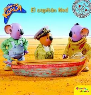 LOS HERMANOS KOALA. EL CAPITAN NED | 9788408092308 | LOS HERMANOS KOALA