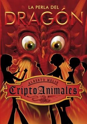 CRIPTOANIMALES. LA PERLA DEL DRAGON | 9788484415893 | MELIS, ALBERTO