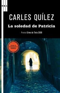SOLEDAD DE PATRICIA, LA | 9788498677638 | QUILEZ LAZARO, CARLES