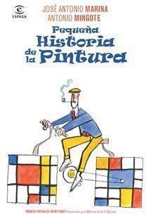PEQUEÑA HISTORIA DE LA PINTURA | 9788467032703 | MINGOTE, ANTONIO