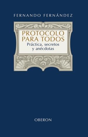 PROTOCOLOS PARA TODOS | 9788420697949 | FERNÁNDEZ SÁNCHEZ, FERNANDO
