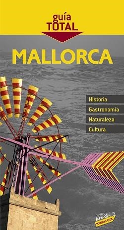 MALLORCA GUÍA TOTAL | 9788497768832 | RAYÓ FERRER, MIQUEL/SERRA NARANJO, RAFAEL/RIBES, FRANCESC/TORRES, DANIEL