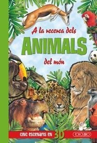 A LA RECERCA DELS ANIMALS DEL MO | 9788499130361 | TODOLIBRO, EQUIPO