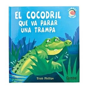 COCODRIL QUE VA PARA UNA TRAMPA | 9788498255171 | VARIOS AUTORES