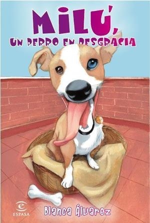 MILU, UN PERRO EN DESGRACIA | 9788467033069 | ÁLVAREZ, BLANCA