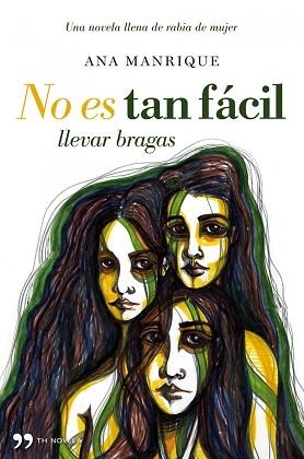 NO ES TAN FACIL LLEVAR BRAGAS | 9788484608653 | ANA MANRIQUE