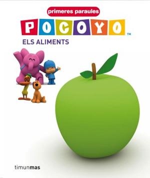 POCOYO. ELS ALIMENTS N/E | 9788492671649 | ZINKIA