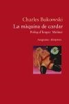 MAQUINA DE CARDAR, LA | 9788497871006 | BUKOWSKI, CHARLES